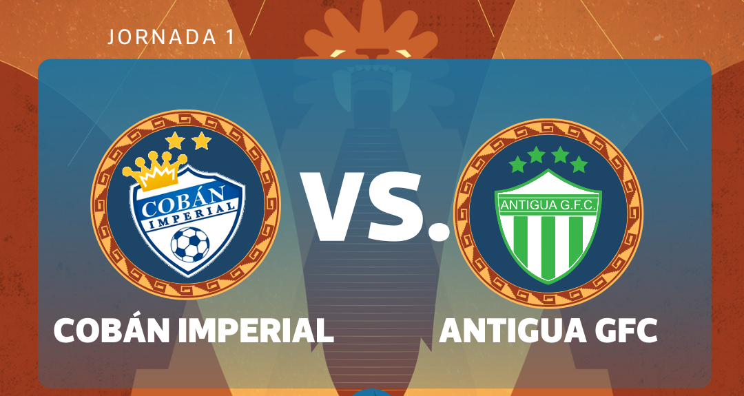 Cobán Imperial y Antigua GFC se enfrentan en la jornada 1 del Clausura 2026