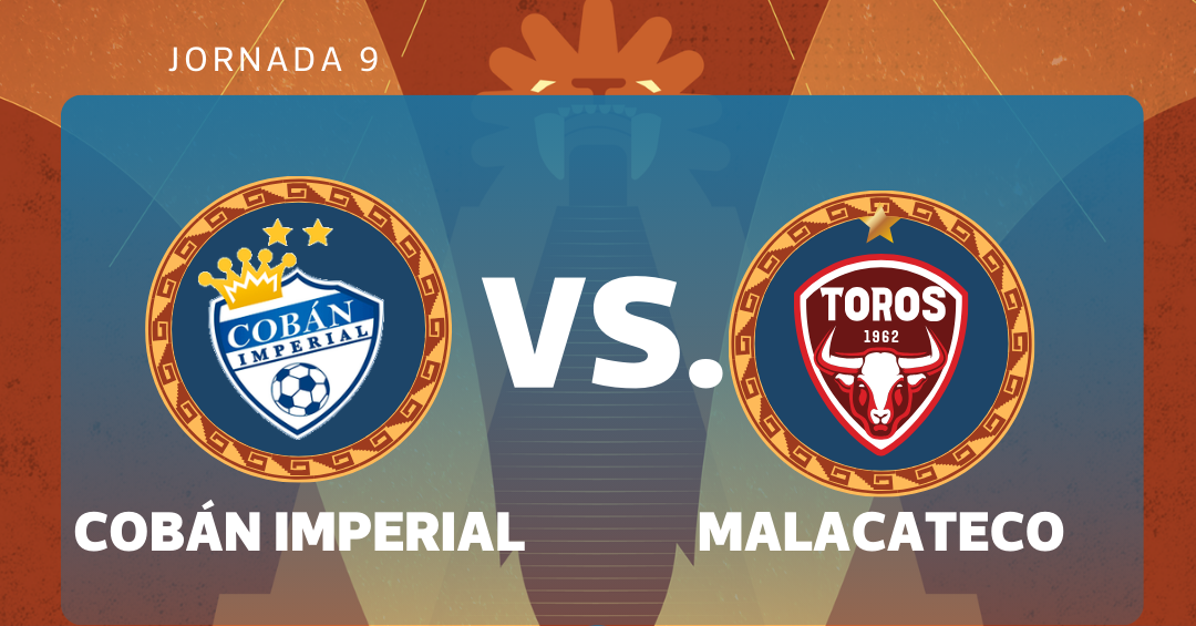 Cobán Imperial busca recuperarse ante Malacateco en la jornada 9 del Clausura 2026
