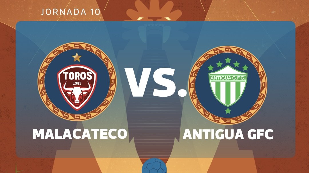 Malacateco y Antigua GFC se enfrentan en duelo clave por la jornada 10 del Torneo Clausura 2026
