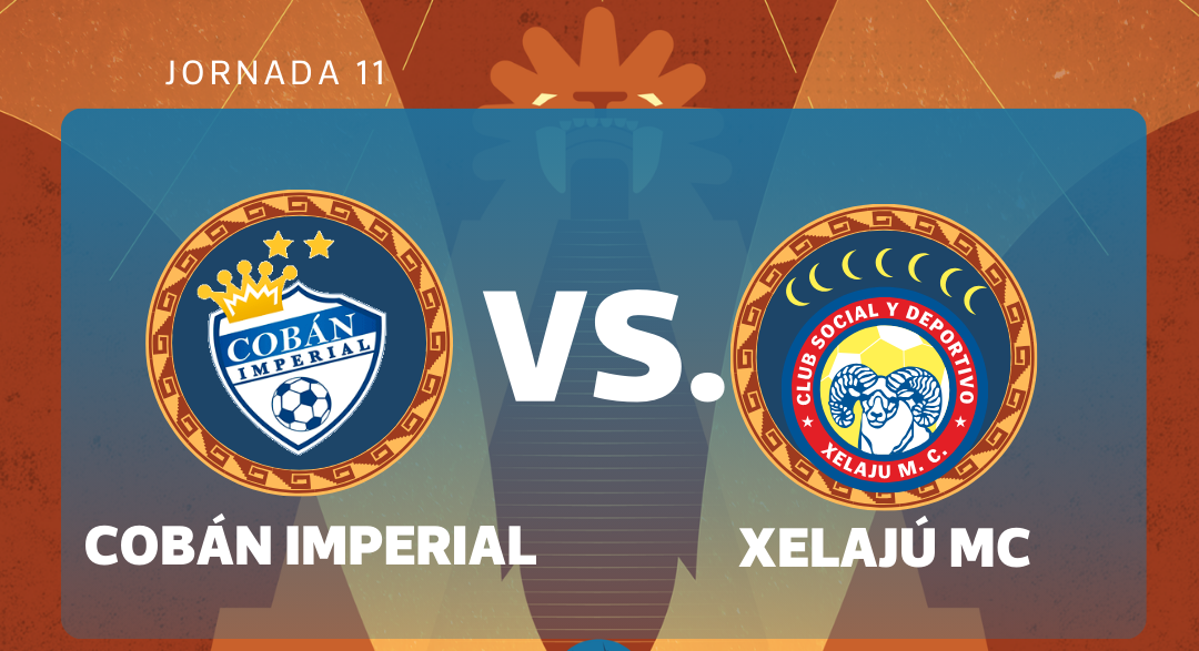 Cobán Imperial y Xelajú MC se enfrentan en duelo decisivo por la jornada 11 del Torneo Clausura 2026