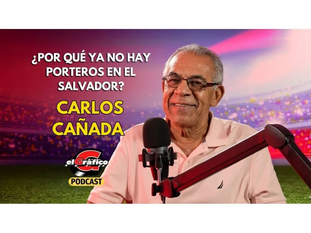 Carlos Cañada rememora su trayectoria y analiza el presente del fútbol salvadoreño en El Gráfico Podcast