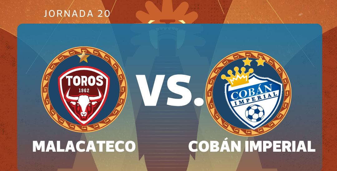 Malacateco y Cobán Imperial se enfrentan en duelo decisivo por la permanencia en Liga Nacional